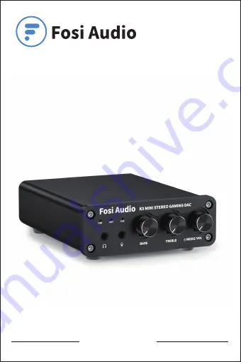 Fosi Audio K5 User Manual Download Page 1