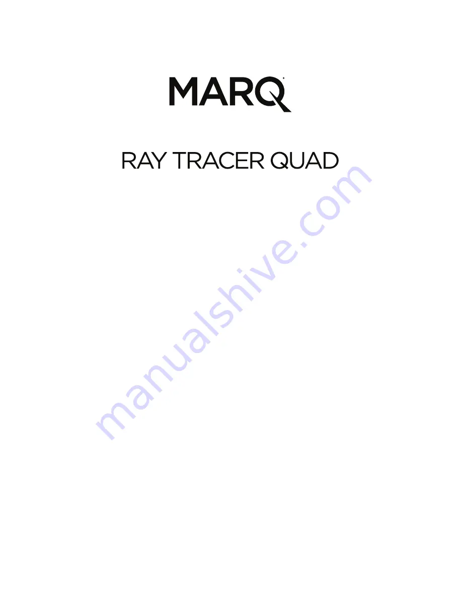 Marq RAY TRACER QUAD User Manual Download Page 1