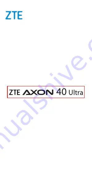 Zte AXON 40 Ultra Quick Start Manual Download Page 1