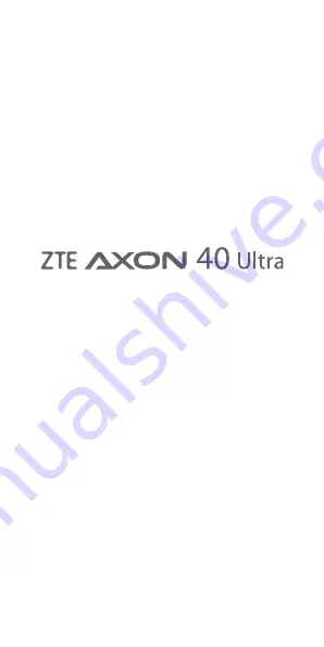 Zte AXON 40 Ultra Quick Start Manual Download Page 20